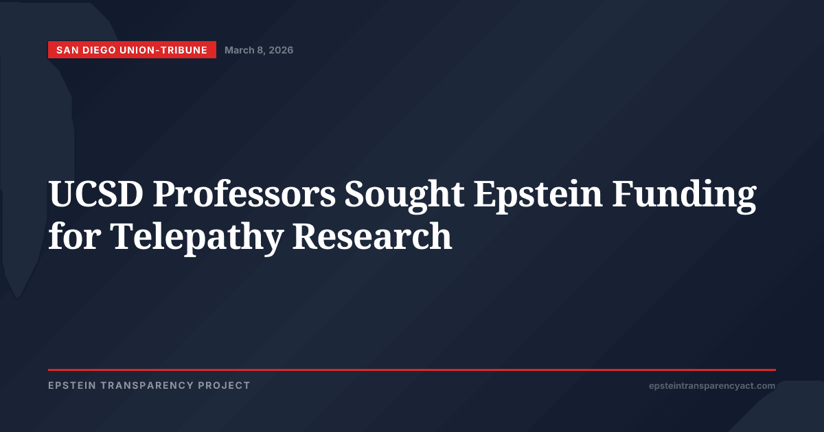 UCSD Professors Sought Epstein Funding for Telepathy Research — Epstein ...