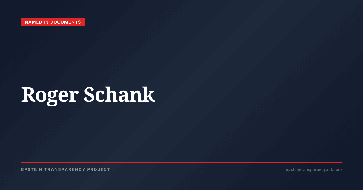 Schank Is Roger Schank in the Epstein files? — AI and cognitive-science ...